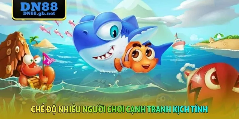 Chế độ nhiều người chơi cạnh tranh kịch tính